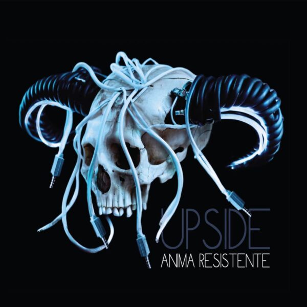 Upside - Anima Resistente