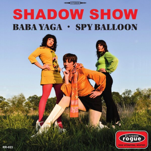 Shadow Show – Baba Yaga / Spy Balloon