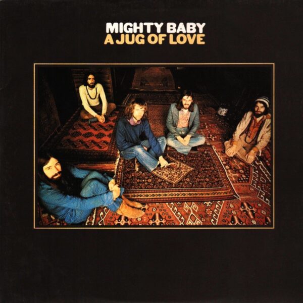 Mighty Baby – A Jug Of Love